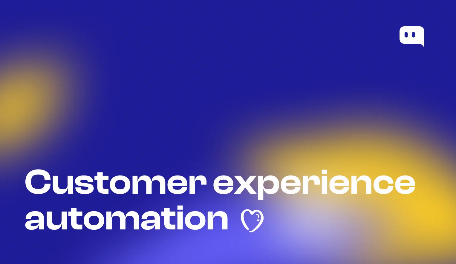 Customer experience automation: streamlining CX workflows with AI chatbots, triggers, and personalized journeys