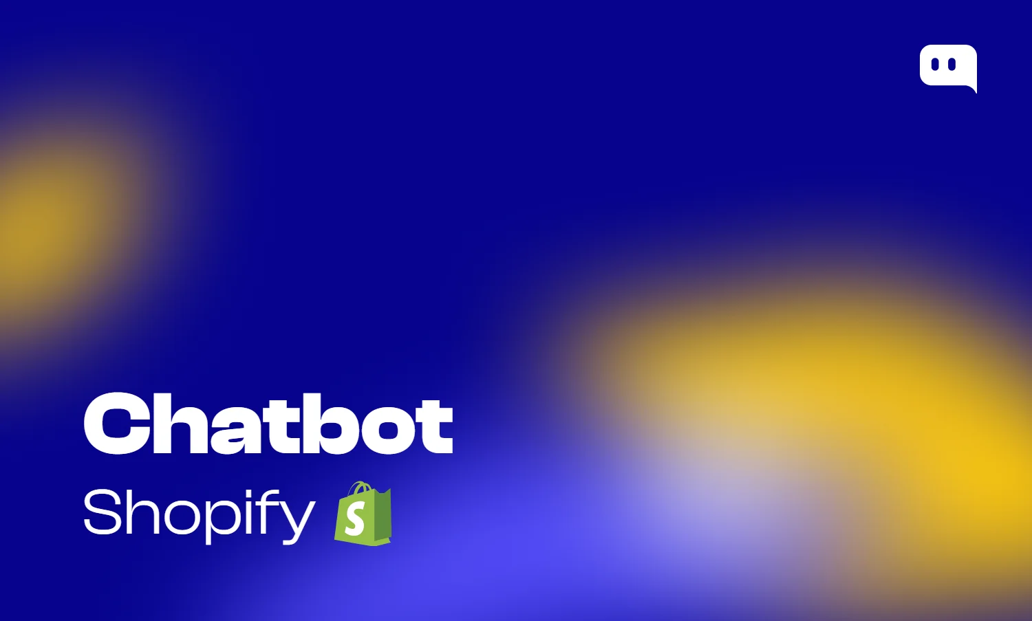 Blog thumbnail with text Chatbot Shopify and the Shopify green bag logo on blue-yellow gradient background with Chatty logo